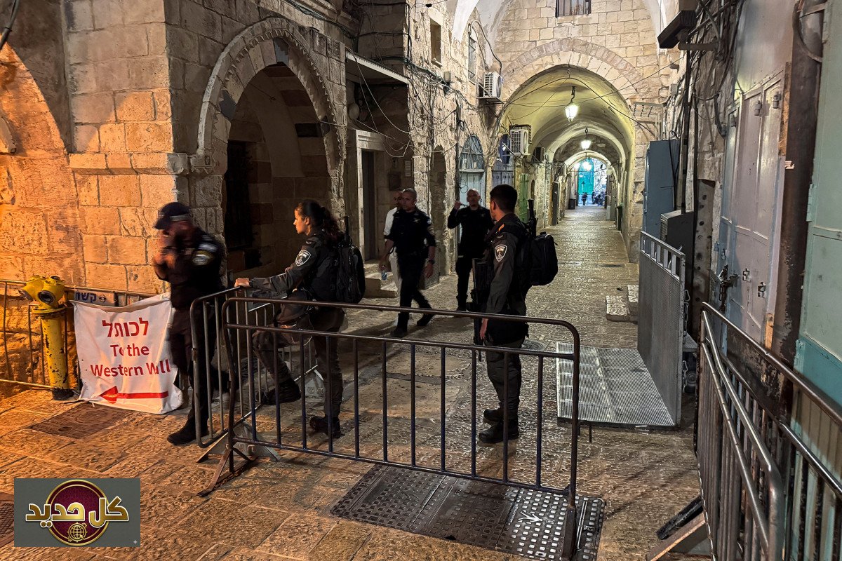 إغلاق الأقصى: القدس تتحول لثكنة عسكرية في ليلة القدر